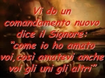 VI domenica di Pasqua – anno B – “Amatevi gli uni gli altri…”