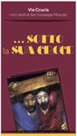 Via Crucis con i testi di San Giuseppe Moscati  ... SOTTO la SUA CROCE