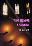 III Domenica di Avvento: Voce di uno che grida nel deserto.